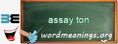WordMeaning blackboard for assay ton